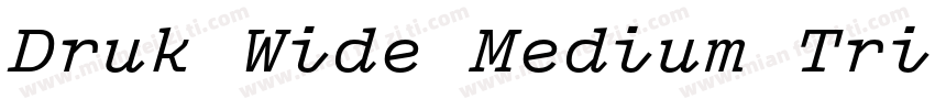 Druk Wide Medium Tri字体转换